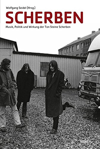 Download Scherben: Musik und Politik - Die Wirkung der Ton Steine Scherben Download Scherben: Musik und Politik - Die Wirkung der Ton Steine Scherben