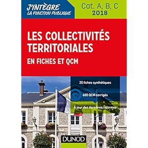 Les collectivités territoriales en fiches et QCM - Cat. A, B, C - 2018 Livre en Ligne Les collectivités territoriales en fiches et QCM - Cat. A, B, C - 2018 Livre en Ligne - Telecharger Ebook