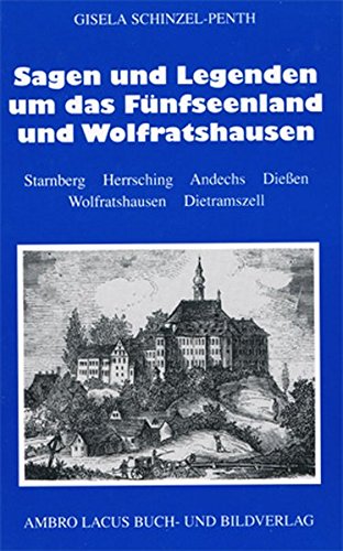 Sagen und Legenden um das Fünfseenland