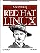 Learning Red Hat Linux (Classique Us) by 
