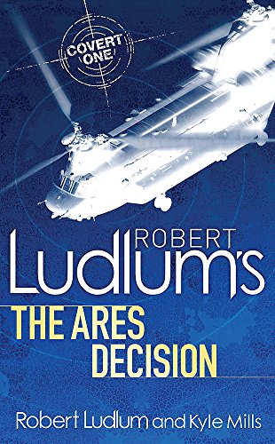 Robert Ludlum's The Ares Decision (Covert-One Book 8)