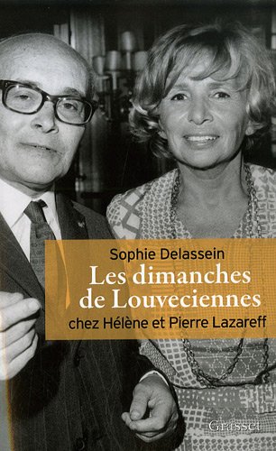 couverture de : Les dimanches de Louveciennes chez H&eacute;l&egrave;ne et Pierre Lazareff