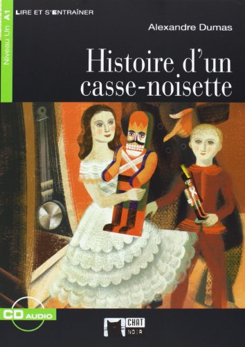 HISTOIRE D'UN CASSENOISETTE (AUDIO TELECHARGEABLE (Chat Noir Lire Et S'entrainer)