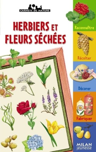 couverture de : Herbiers et fleurs s&eacute;ch&eacute;es