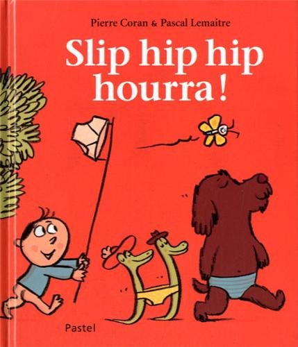 couverture de : Slip hip hip hourra !