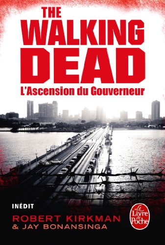 L'Ascension du Gouverneur (The Walking Dead, tome 1) (Littérature & Documents t. 32556)