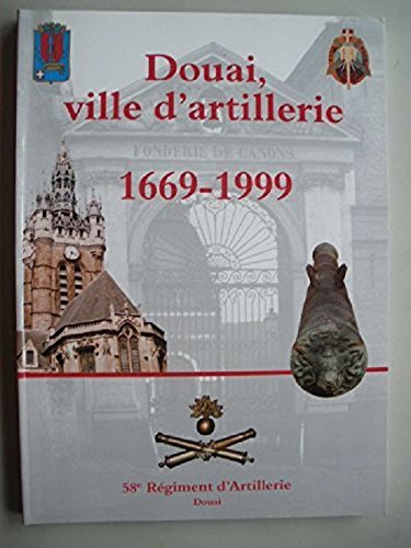 couverture de : Douai, ville d'artillerie