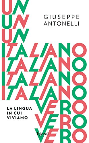 Download Un italiano vero: La lingua in cui viviamo Download Un italiano vero: La lingua in cui viviamo