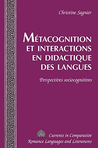 Download Metacognition et Interactions en Didactique Des Langues : Perspectives Sociocognitives Download Metacognition et Interactions en Didactique Des Langues : Perspectives Sociocognitives