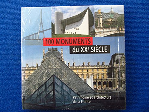 couverture de : 100 monuments du XXe si&egrave;cle