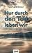 Nur durch den Tod leben wir by 