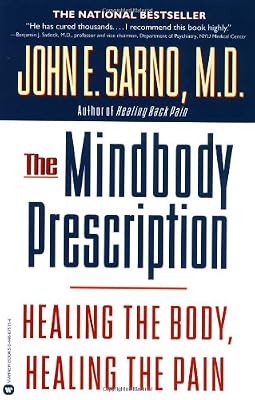 Brand: Warner Books Inc The Mindbody Prescription: Healing the Body, Healing the Pain