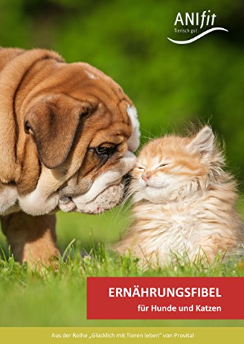 Preisvergleich Produktbild Anifit Ernährungsfibel für Hunde und Katzen