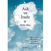Aşk ve İrade: Aşkı Neden Kaybettik ve Neden Bulamıyoruz?