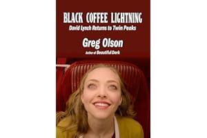 Black Coffee Lightning: David Lynch Returns to Twin Peaks