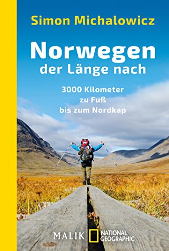Download Norwegen der Länge nach: 3000 Kilometer zu Fuß bis zum Nordkap Download Norwegen der Länge nach: 3000 Kilometer zu Fuß bis zum Nordkap
