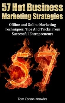 57 Hot Business Marketing Strategies Offline And Online