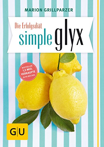Download Die Erfolgsdiät simple glyx (GU Einzeltitel Gesunde Ernährung) Download Die Erfolgsdiät simple glyx (GU Einzeltitel Gesunde Ernährung)