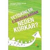 Yetişkinler Ejderhalardan Neden Korkar?