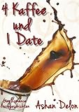 Cover zum Buch 4 Kaffee und 1 Date