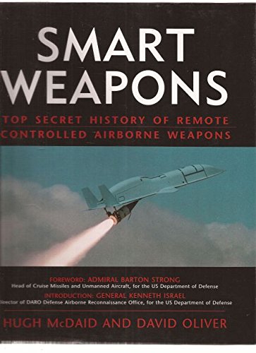 Preisvergleich Produktbild Smart weapons: Top secret history of remote controlled airborne weapons