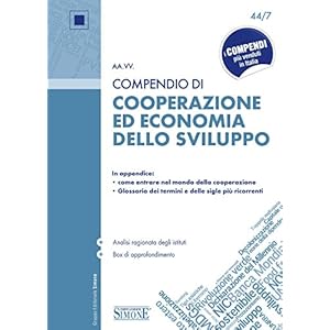 Compendio di Cooperazione ed economia dello sviluppo: In appendice: •come entrare n