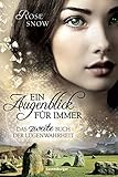 Ein Augenblick für immer. Das zweite Buch der Lügenwahrheit, Band 2 (Die Bücher der Lügenwahrheit) by