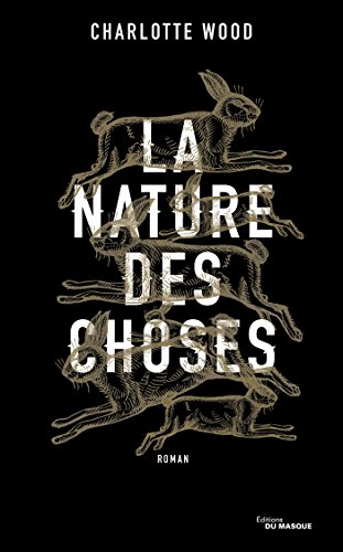 La  Nature des choses : roman