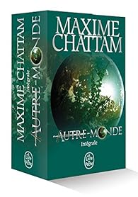 Autre Monde Integrale 2 Volumes Maxime Chattam Babelio