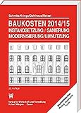 Image de Baukosten 2014/15 Instandsetzung-Sanierung-Modernisierung-Umnutzung: Band 1: Altbau