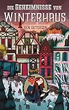 Die Geheimnisse von Winterhaus by 