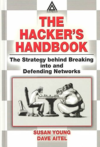 [(The Hacker's Handbook : The Strategy Behind Breaking into and Defending Networks)] [By (author) Susan Young ] published on (November, 2003) francais