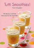 Tutti Smoothies !