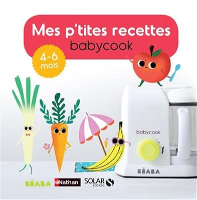 Béaba Mes p'tites recettes Babycook 4-6 mois