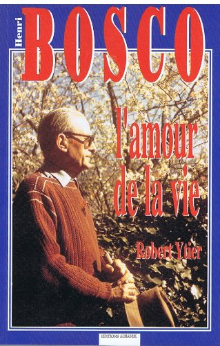 couverture de : Bosco Henri l'amour de la vie