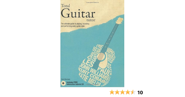 Total Guitar Tutor Burrows Terry Amazon Co Uk Books