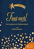 Image de Freut euch!: Ein Lesebuch zur Weihnachtszeit