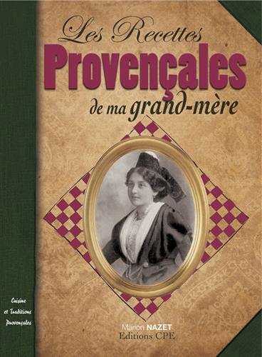 Download Recettes Provencales de Ma Grand-Mere Download Recettes Provencales de Ma Grand-Mere