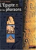 L'Égypte et les pharaons
