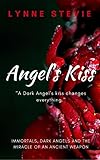 Image de ANGEL'S KISS (A Dark Angel's Novel Book 1) (English Edition)