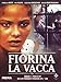 Fiorina la vacca [IT Import]