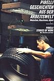 Image de Pirelli. Il lavoro. Ediz. tedesca e inglese