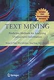 Text Mining: Predictive Methods for Analyzing Unstructured Information (English Edition) by 