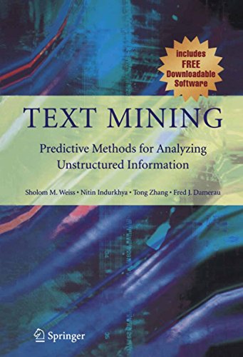 Text Mining: Predictive Methods for Analyzing Unstructured Information (English Edition)