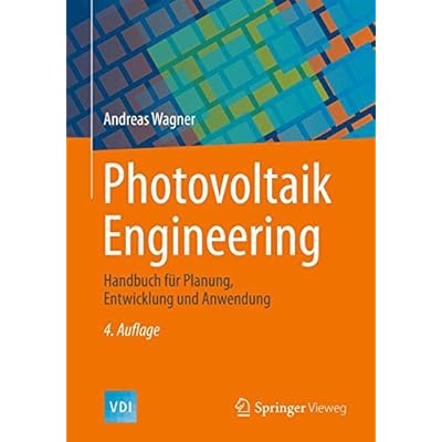 [PDF] Download Photovoltaik Engineering: Handbuch für Planung, Entwicklung und Anwendung (VDI-Buch) Kostenlos