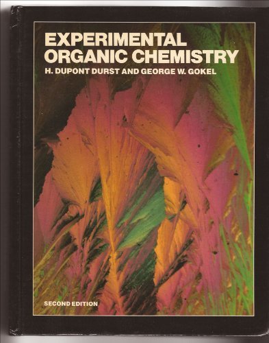 Experimental Organic Chemistry by H. Dupont Durst (1986-07-30)