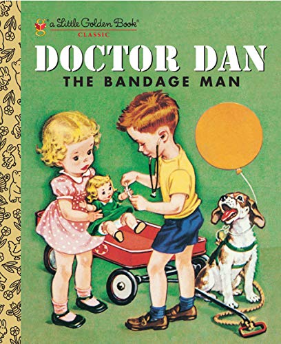 Doctor Dan the Bandage Man (Little Golden Book) (English Edition)
