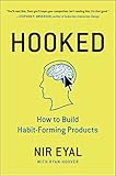 'Hooked:how To Build Habit-forming Products' von Nir Eyal