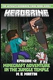 HEROBRINE Episode 2: Minecraft Aventure in the Jungle Temple (Herobrine Comic Book Series, Band 2) by M.E. Martin