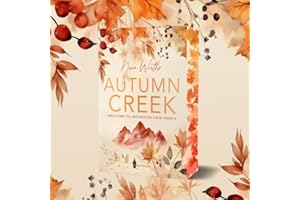 Autumn Creek: Welcome to Mountain View Ranch | Mit wunderschönem limitierten Farbschnitt (Wellenfarben)